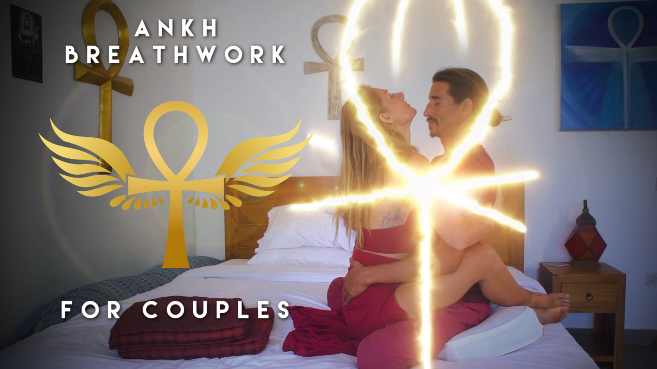 Bonus Video 6 &ndash; Ankh Breathwork for Couples