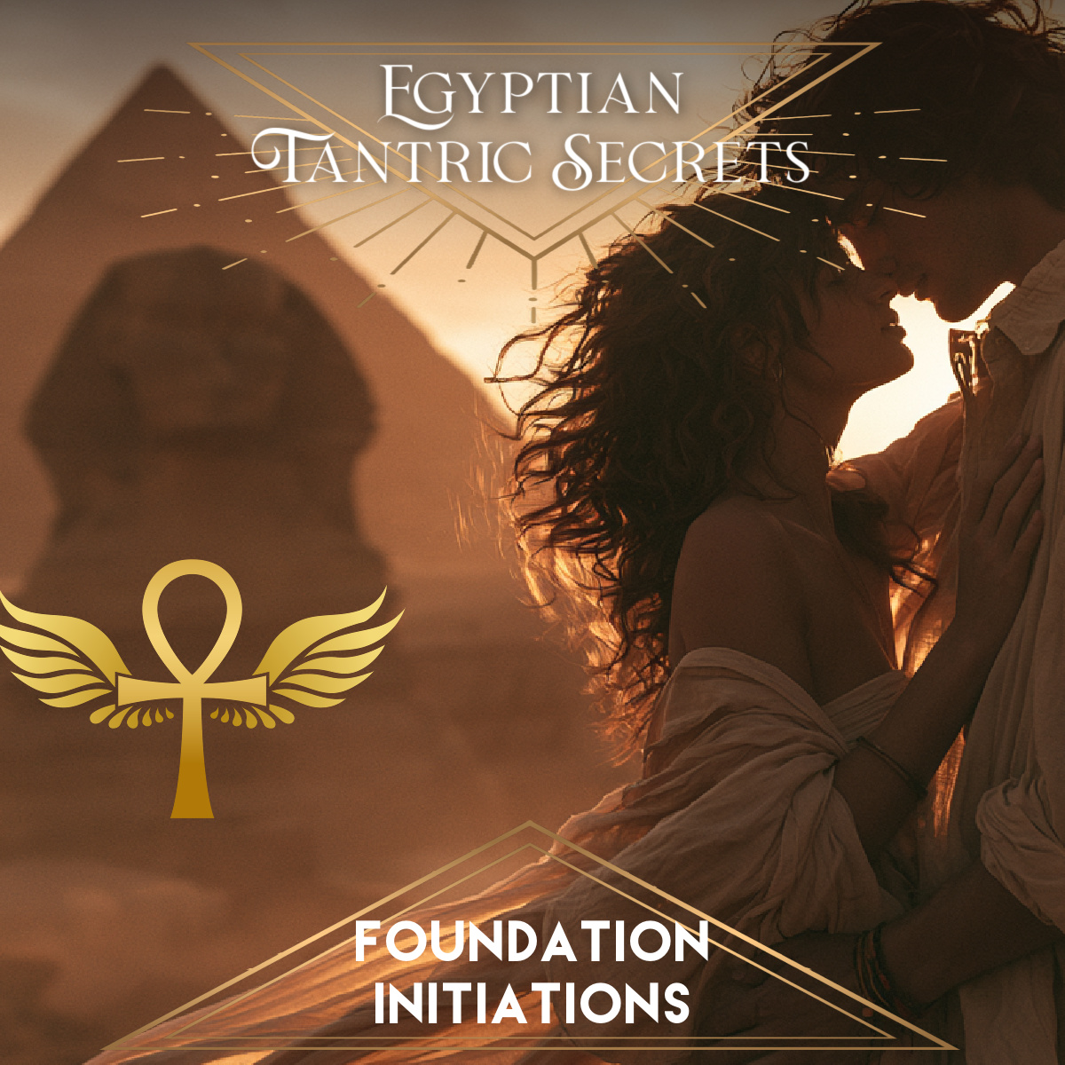 Egyptian Tantric Secrets Foundation Initiations